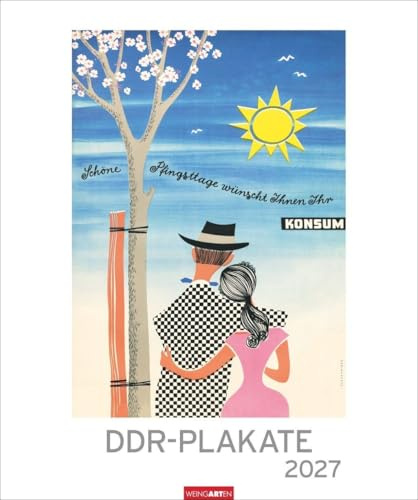 DDR-Plakate Edition Kalender 2027: Nostalgie-Kalender. Großer Wandkalender 2027. Kultiger Kalender XL mit bekannten DDR-Plakaten. 46 x 55 cm. Hochformat