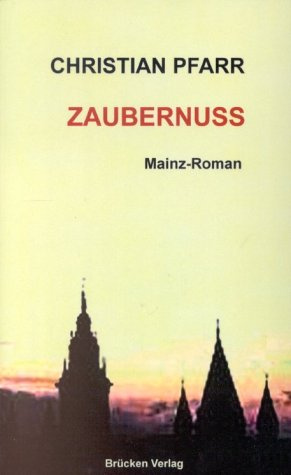 Zaubernuss: Mainz-Roman