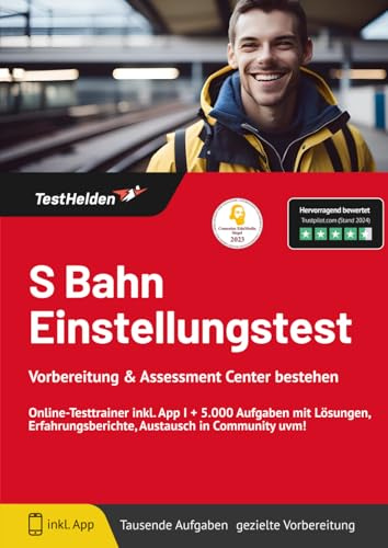 S Bahn Einstellungstest Vorbereitung & Assessment Center bestehen: Online-Testtrainer inkl. App I + 5.000 Aufgaben mit Lösungen, Erfahrungsberichte, Austausch in Community uvm!