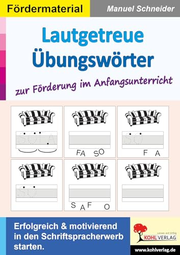 Lautgetreue Übungswörter Förderung Anfangsunterricht Deutsch Grundschule Förderschule Klasse 1-4 Grundschrift | Schriftspracherwerb Lesen Schreiben ... in den Schriftspracherwerb starten