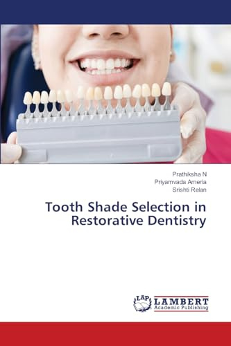 Tooth Shade Selection in Restorative Dentistry