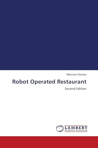 Robot Operated Restaurant: Second Edition