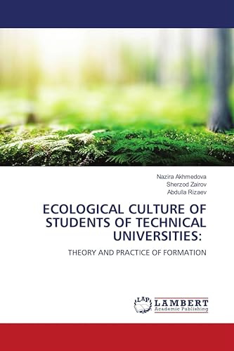 ECOLOGICAL CULTURE OF STUDENTS OF TECHNICAL UNIVERSITIES:: THEORY AND PRACTICE OF FORMATION