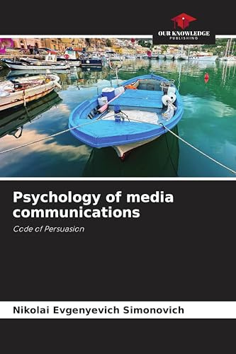 Psychology of media communications: Code of Persuasion