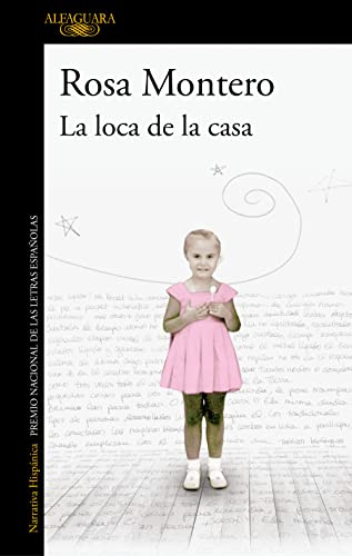 La loca de la casa: Edición especial aniversario con epílogo de Rosa Montero