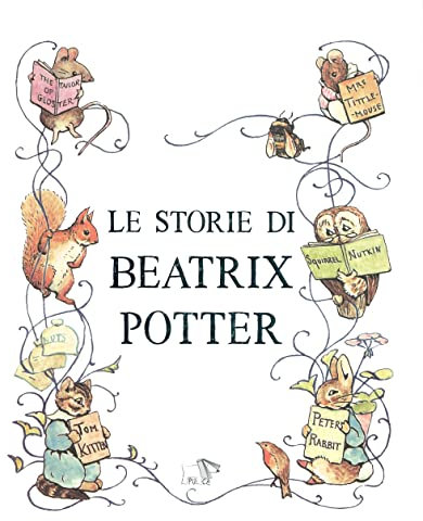 Le storie di Beatrix Potter. Ediz. a colori