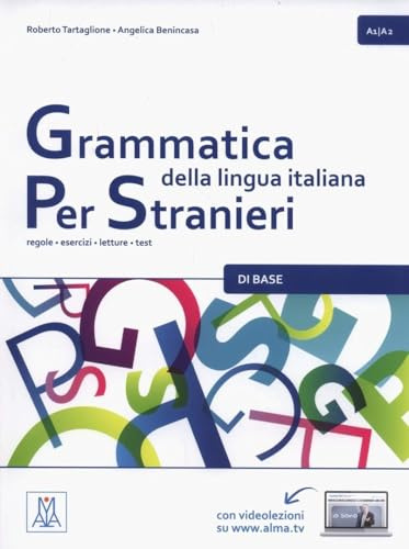GRAMMATICA DELLA LINGUA ITALIANA PER ST: Libro 1 - Di Base (A1/A2)