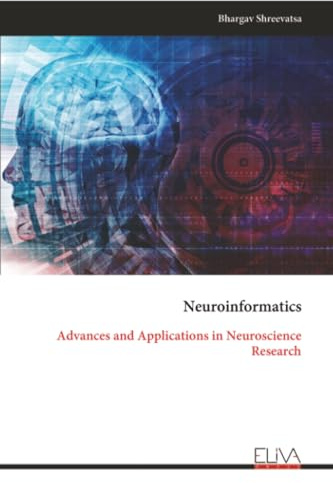 Neuroinformatics: Advances and Applications in Neuroscience Research