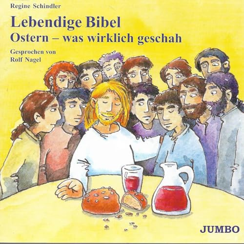 Lebendige Bibel: Ostern - was wirklich geschah