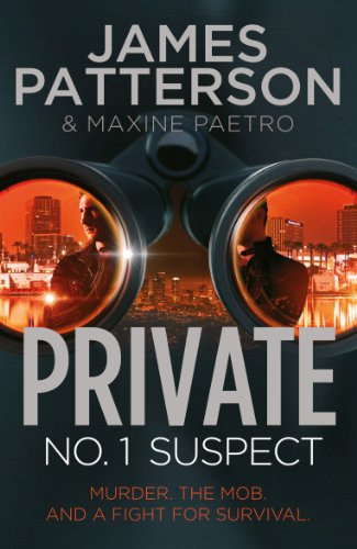 private - no. 1 suspect. james patterson & maxine paetro