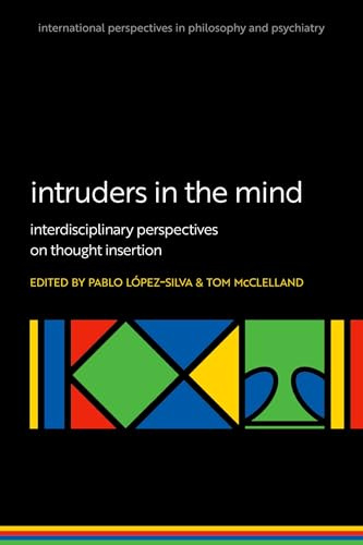 Intruders in the mind (International Perspectives in Philosophy and Psychiatry)