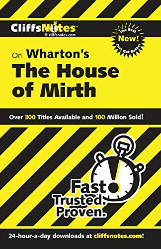 CliffsNotes on Wharton's The House of Mirth (CliffsNotes on Literature)