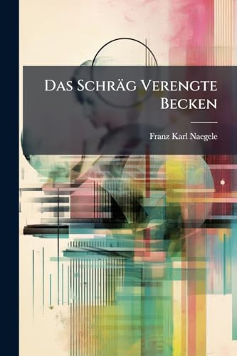 Das Schräg Verengte Becken