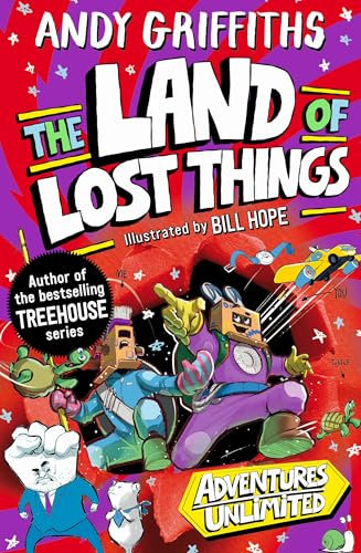 You and Me and the Land of Lost Things: a hilarious adventure from the internationally bestselling author of the Treehouse series! (You and Me, 1)