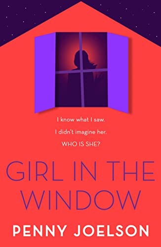 Girl in the Window: A Tense YA Mystery Where Seeing is Not Always Believing