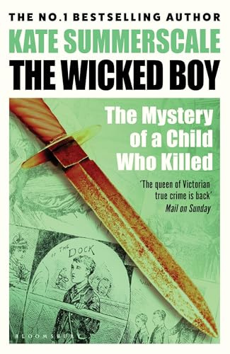 The Wicked Boy: Shortlisted for the CWA Gold Dagger for Non-Fiction 2017