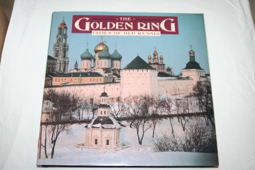 The Golden Ring: Cities of Old Russia