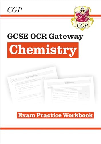 GCSE Chemistry OCR Gateway Exam Practice Workbook (CGP OCR Gateway GCSE Chemistry)