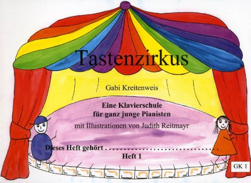Tastenzirkus 1 - mit Spass Klavierspielen Lernen. Klavier