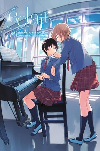 Éclair: A Girls' Love Anthology That Resonates in Your Heart (Volume 1)