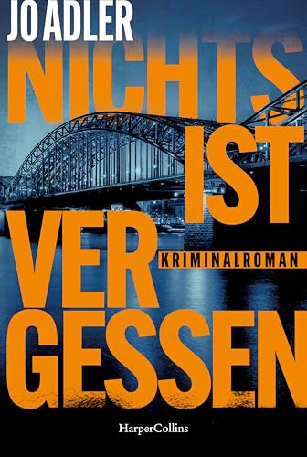 Nichts ist vergessen: Kriminalroman | Ein aufsehenerregender Mordfall & eine Kommissarin mit dunkler Familiengeschichte | Voller psychologischer Spannung | Für Fans von Charlotte Link und Nele Neuhaus