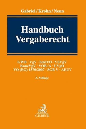 Handbuch Vergaberecht: GWB, VgV, SektVO, VSVgV, KonzVgV, VOB/A, UVgO, VO (EG) 1370/2007, SGB V, AEUV