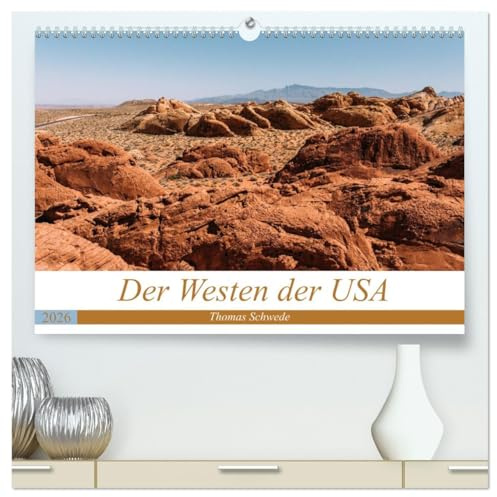 Der Westen der USA (hochwertiger Premium Wandkalender 2026 DIN A2 quer), Kunstdruck in Hochglanz: Wunderschöne Landschaftsfotografien, aufgenommen auf ... den magischen Westen der USA. (CALVENDO Orte)