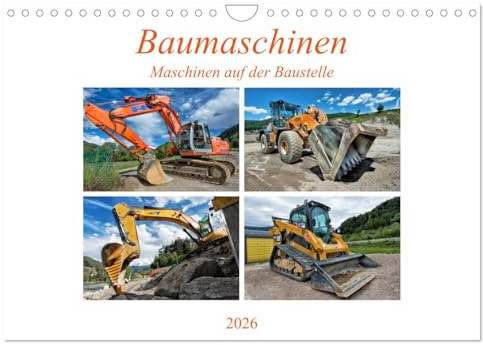 Baumaschinen - Maschinen auf der Baustelle (Wandkalender 2026 DIN A4 quer), CALVENDO Monatskalender: Sie sehen Bilder von Baumaschinen an ihrem Arbeitsplatz (CALVENDO Technologie)