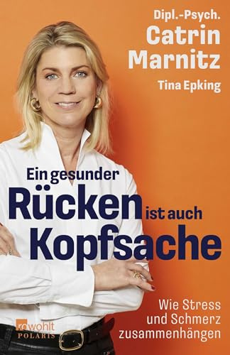Ein gesunder Rücken ist auch Kopfsache: Wie Stress und Schmerz zusammenhängen