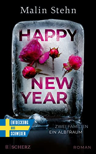 Happy New Year – Zwei Familien, ein Albtraum: »An Spannung und psychologischer Raffinesse kaum zu überbieten.« WDR