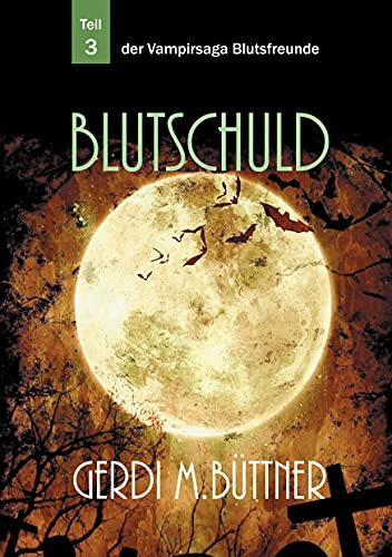 Blutschuld: Vampir-Saga Teil 3