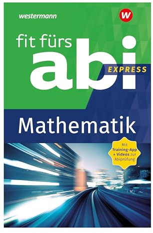 Fit fürs Abi Express: Mathematik