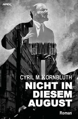 NICHT IN DIESEM AUGUST: Der Science-Fiction-Klassiker - mit einem Vorwort von Frederik Pohl!