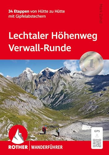 Lechtaler Höhenweg - Verwall-Runde: 34 Etappen von Hütte zu Hütte mit Gipfelabstechern. Mit GPS-Tracks (Rother Wanderführer)