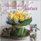 Farben der Natur: Meine floralen Inspirationen für jede Jahreszeit