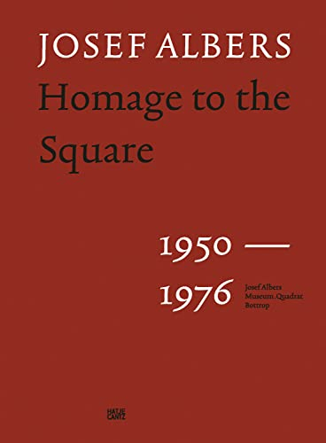 Josef Albers: Homage to the Square 1950 – 1976 (Zeitgenössische Kunst)