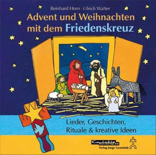 CD: Advent und Weihnachten mit dem Friedenskreuz: Lieder, Geschichten, Rituale & kreative Ideen