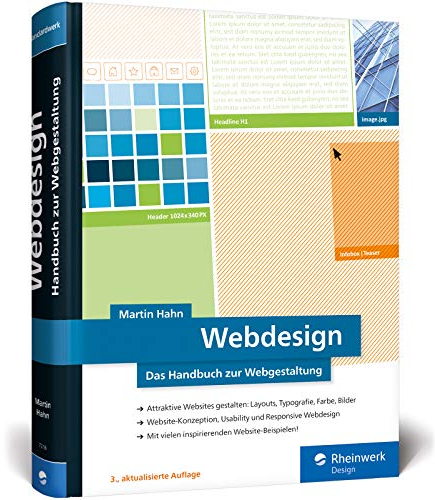 Webdesign: Das neue Handbuch zur Webgestaltung. Alles, was Webdesigner wissen müssen. Mit vielen inspirierenden Beispielen