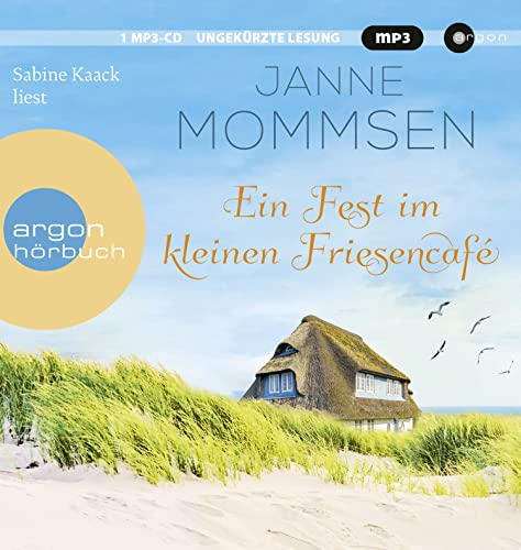 Ein Fest im kleinen Friesencafé: Lesung. Ungekürzte Ausgabe (Die kleine Friesencafé-Reihe, Band 2): Ein Inselroman