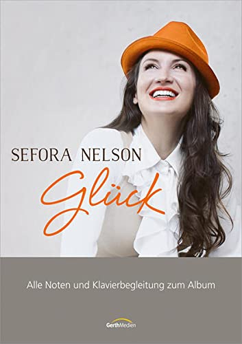 Glück - Songbook: Alle Noten und Klavierbegleitung zum Album.