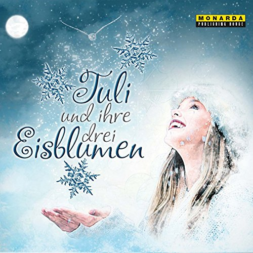 Tuli und ihre drei Eisblumen