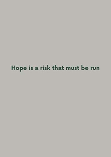 Robert Adam: Hope is a risk that must be run