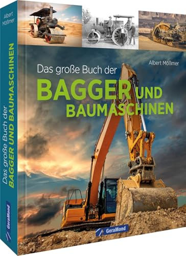 Das große Buch der Bagger und Baumaschinen