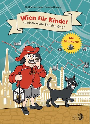 Wien für Kinder: 12 historische Spaziergänge