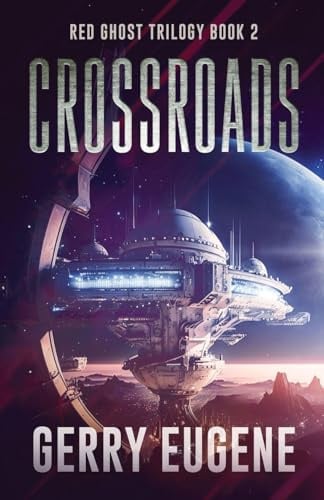 Crossroads (Red Ghost Trilogy, Band 2)