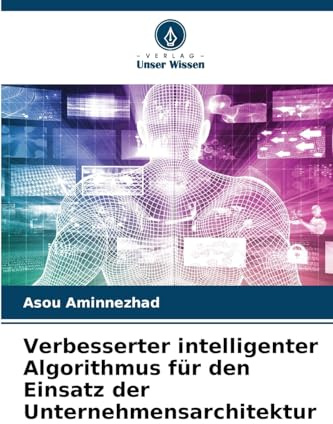 Verbesserter intelligenter Algorithmus für den Einsatz der Unternehmensarchitektur