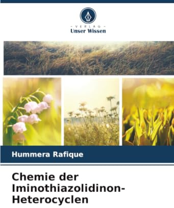 Chemie der Iminothiazolidinon-Heterocyclen