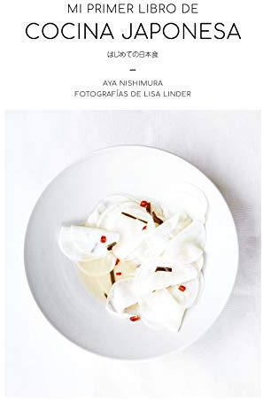 Mi primer libro de cocina japonesa (Gastronomía)