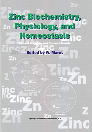 Zinc Biochemistry, Physiology, and Homeostasis: Recent Insights and Current Trends