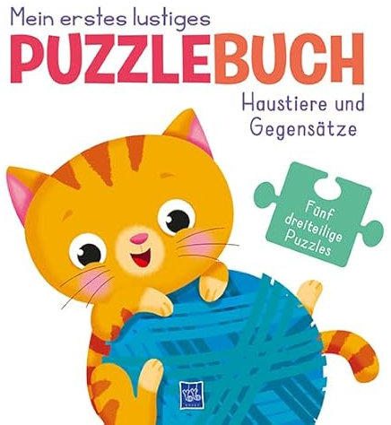 Mein erstes lustiges Puzzlebuch - Haustiere und Gegensätze: Bilderbuch